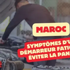 Mécanicien travaillant sur un moteur. Texte : "Maroc. Symptômes d'un démarreur fatigué : éviter la panne." Logo AUTO24.