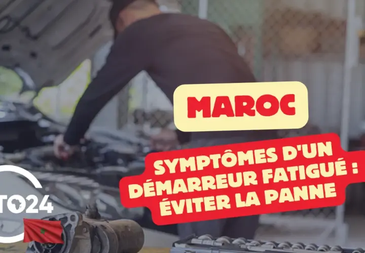 Mécanicien travaillant sur un moteur. Texte : "Maroc. Symptômes d'un démarreur fatigué : éviter la panne." Logo AUTO24.