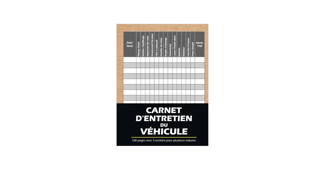 Carnet d'entretien du véhicule avec un tableau pour noter les dates, les kilomètres et les interventions (vidange, pneus, freins, etc.).