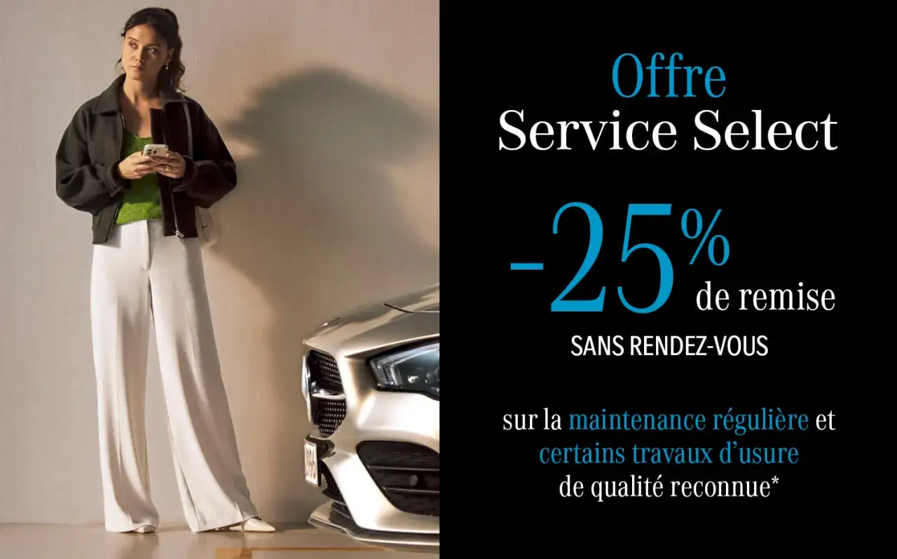 Offre Service Select : -25% de remise sur la maintenance Mercedes. Profitez d'un service de qualité reconnue.